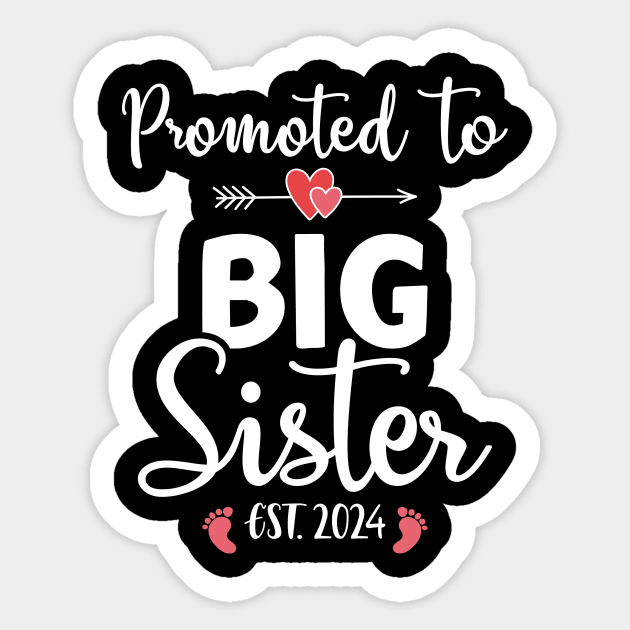 Promoted to big sister est. 2024 for pregnancy announcement Promoted